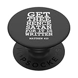Get Thee Hence Satan For It Is Written Jesus Matthäus 4:10 PopSockets Klebender PopGrip