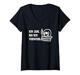 Damen Ich lese bis ich verwese Booknerd Buch Leseratte Bücherwurm T-Shirt mit V-Ausschnitt