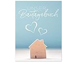 Bautagebuch: Ein Tagebuch zum Haus bauen, umbauen oder renovieren | Album für schöne Erinnerungen zum ausfüllen und Fotos einkleben | Bautagebuch | ... | Bauprojekt | Baukontrolle | Notizbuch