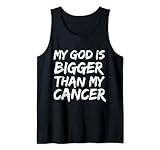 Cancer Treatment Zitat Tee My God is Bigger than Cancer Tank Top