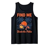 Finden Sie mich unter Palmen Sunset Beach Chill Vacation Tank Top