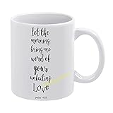 Kaffeetasse mit Aufschrift 'Let The Morning Bring Me', Geschenkidee, Teetasse, Erntedankfest, Weihnachtsgeschenk, 425 ml