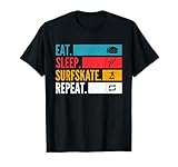 Eat Sleep Surfskate Repeat – Longboard Surf Style T-Shirt