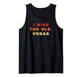 Ich vermisse The Old Vegas Tank Top