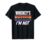 Whiskeys Straight I'm Not LGBT Gay Pride Month Bunte Flagge T-Shirt