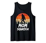 Lustiger Mom Squatch Sasquatch Yeti oder Bigfoot Mommy Humor Tank Top