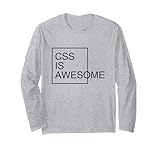 CSS is Awesome Programmers Softwareentwickler Nerd Geek Langarmshirt
