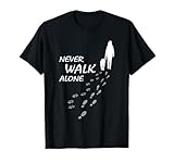 Hund - Never walk alone - Doglovers Hundeliebhaber Gassi T-Shirt
