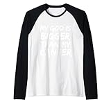 Cancer Treatment Zitat Tee My God is Bigger than Cancer Raglan