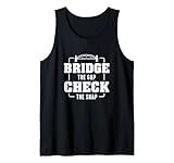 Bridge The Gap Check The Snap Ein Spezialist für Brückeninspektoren Tank Top