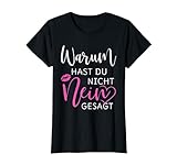 Warum Hast Du Nicht Nein Gesagt Schlager TShirt T-Shirt