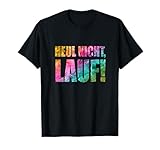 Für Läufer: Heul nicht - Lauf! T-Shirt