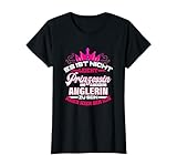 Anglerin Geschenk für Angelurlaub Frau Angel Fischen Angeln T-Shirt