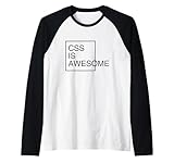CSS is Awesome Programmers Softwareentwickler Nerd Geek Raglan