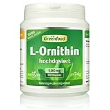 Ornithin Kapseln Hochdosiert - L-Ornithin mit 1000mg Ornithin pro Tag (120 vegane Kapseln) - essentielle Aminosäure zur Unterstützung des Ammoniakstoffwechsels - ohne künst. Zusätze - Greenfood