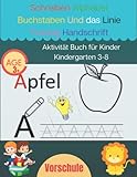 Schreiben Alphabet Buchstaben, Linie Tracing Handschrift Aktivität Buch für Kinder Kindergarten 3-8: Kinderbuch für Vorschulkinder zum Erlernen des ... und Kinder im Alter von 3-8 Jahren