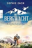 Die Bergwacht: Gipfelstürme