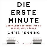 Die Erste Minute: Gespräche beginnen, die zu Ergebnissen führen