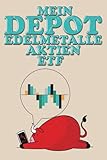 Mein Depot Edelmetalle Aktien ETF: Halte mit diesem anziehendem Notizbuch Daytrader, Langzeit Investor oder Bank und Broker entscheidungen fest die deine Aktien investitionen betreffen