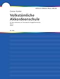 Volkstümliche Akkordeonschule: für Piano-Akkordeon und chromatische Knopfgriff-Harmonika.Band 3 für angehende Solisten (für Instrumente ab 48 Bässen). ... versehene Ausgabe. Band 3. Akkordeon.