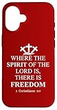 Where The Spirit of The Lord is There's Freedom US Christian Hülle für iPhone 16