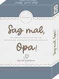 Elma van Vliet Sag mal, Opa!: Ein Spiel für Opa & Enkelkind | Das Fragespiel für besondere Momente mit deinem Enkelkind (Elma van Vliet - Quizze & Fragespiele)