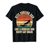 Kitesurfing Dad Like A Regular Dad Except Way Cooler T-Shirt