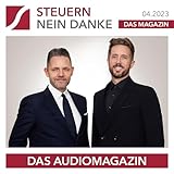 Steuern Nein Danke - Das Audiomagazin - 04.2023: Die Steuersparstrategie