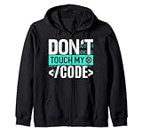 Don't Touch My Code Design für Computerprogrammierer Kapuzenjacke