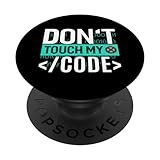 Don't Touch My Code Design für Computerprogrammierer PopSockets mit austauschbarem PopGrip