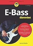 E-Bass für Dummies: Inklusive Übungen zum Anhören und Nachspielen, zum Download und als MP3-CD