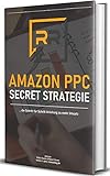 Amazon PPC Secret Strategie: Mehr Umsatz für Dein Amazon FBA Business