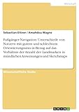 Fußgänger-Navigation. Unterschiede von Nutzern mit gutem und schlechtem Orientierungssinn in Bezug auf das Verhältnis der Anzahl der Landmarken in mündlichen Anweisungen und Sketchmaps