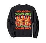 Ich Mache Scharfe Sauce Auf Die Scharfe Sauce - BBQ Spruch Sweatshirt