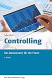 Controlling: Das Basiswissen für die Praxis (dtv Beck Wirtschaftsberater)