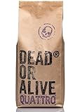 DEAD OR ALIVE Kaffeebohnen Crema für Vollautomat - Quattro “Special Edition” 1kg - Robusta und Arabica Mischung - Starker Italienischer Manufaktur Kaffee - Ganze Bohnen