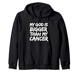 Cancer Treatment Zitat Tee My God is Bigger than Cancer Kapuzenjacke