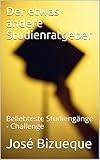 Der etwas andere Studienratgeber: Beliebteste Studiengänge - Challenge