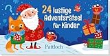 24 lustige Adventsrätsel für Kinder: Mini-Adventskalender | Paare finden, Fehler suchen und weitere fröhliche Rätsel für Kinder ab 6 Jahren