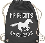 Turnbeutel Rucksack - Taschen - Mir reichts ich geh Reiten I Geschenk Pferde I Pferdemädchen I Pferdeliebhaber - Unisize - Dunkelgrau - pferdegeschenk stalltasche pferd pferdespruch gehe beutel