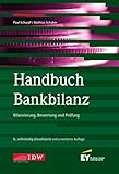 Handbuch Bankbilanz, 8. Auflage: Bilanzierung, Bewertung und Prüfung