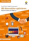 Mit Kennzahlen optimieren: Effizienz in Zeiten von Pflege 4.0