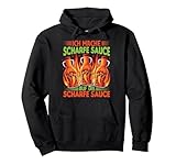 Ich Mache Scharfe Sauce Auf Die Scharfe Sauce - BBQ Spruch Pullover Hoodie