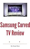 Samsung Curved TV Review (English Edition)