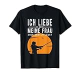 Ich liebe es wenn meine Frau mich angeln gehen lässt T-Shirt