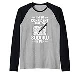 I'm So Confident That I Do Sudoku In Pen Puzzle-Spieler - Raglan