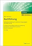 Buchführung: Eine systematische Anleitung mit umfangreichen Übungen und einer ausführlichen Erläuterung der GoB. Grundsätze ordnungsmäßiger ... (NWB Studium Betriebswirtschaft)