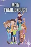 Mein Familienbuch: Das Poesiealbum für die ganze Familie