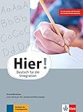 Hier!: Deutsch für die Integration. Schreibtrainer zum Vorkurs für Zweitschriftlernende