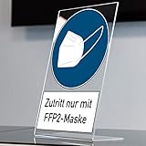 Hinweis - Zutritt nur mit FFP2 Maske - / Maskenpflicht FFP 2 / KN95 Maske (Acryl Aufsteller 200x300 mm)